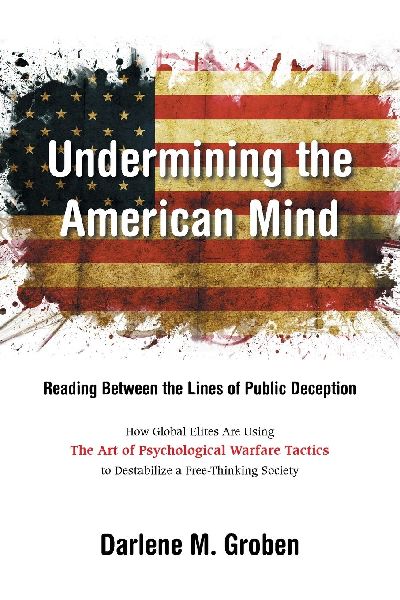 Undermining the American Mind: Reading Between the Lines of Public Deception
