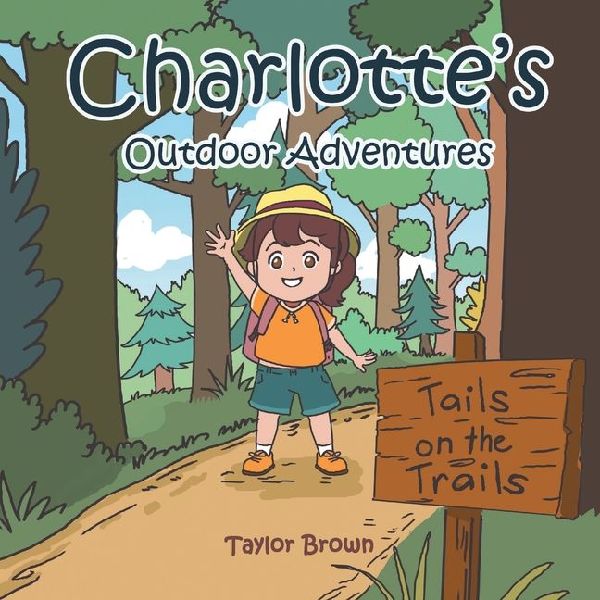 Charlotte's Outdoor Adventures: Tails on the Trails