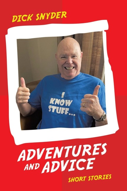 Adventures and Advice: Short Stories