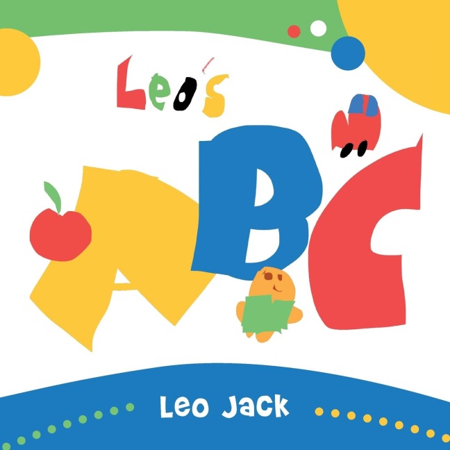 Leos ABC: by Leo Jack
