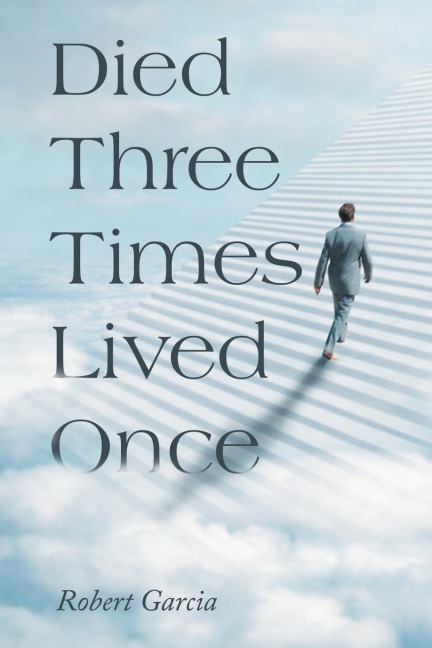 Died Three Times Lived Once