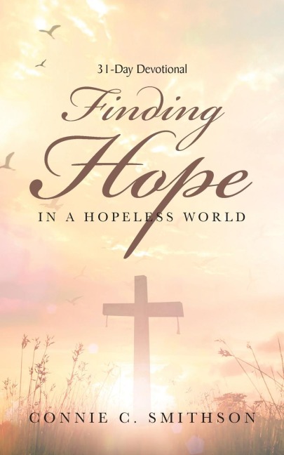 Finding Hope: In a hopeless world