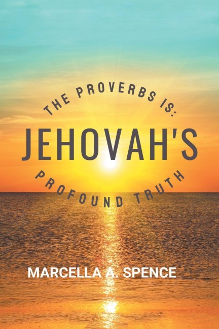 The Proverbs Is: Jehovahs Profound Truth