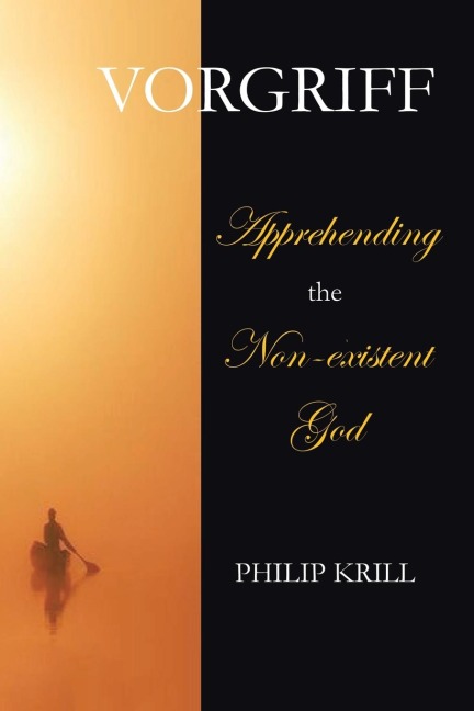 Vorgriff: Apprehending  the  Non-existent God