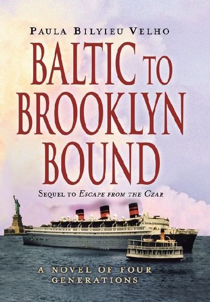 Baltic to Brooklyn Bound: A Novel of Four Generations