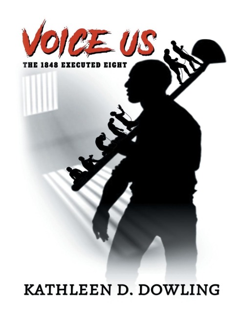 Voice Us: The 1848 Executed Eight