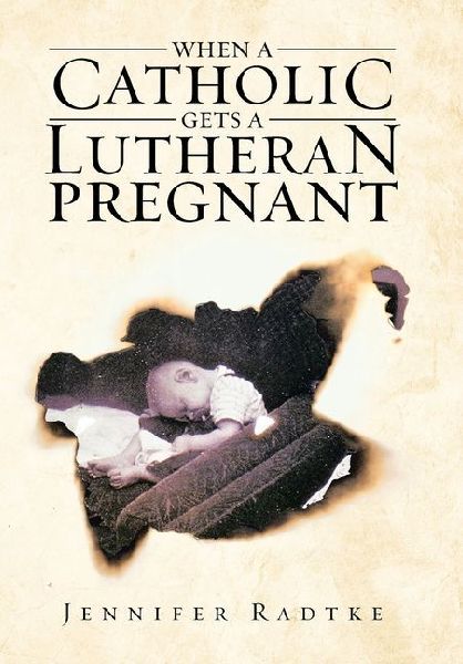 When a Catholic Gets a Lutheran Pregnant