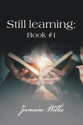 Still Learning Book #1