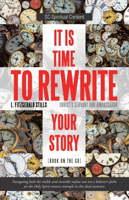 It is Time to Rewrite Your Story: (Book on the Go)