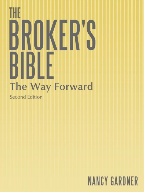 The Broker's Bible: The Way Forward