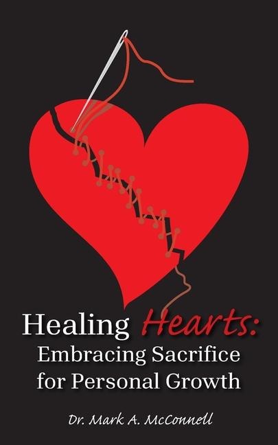 Healing Hearts: Embracing Sacrifice for Personal Growth