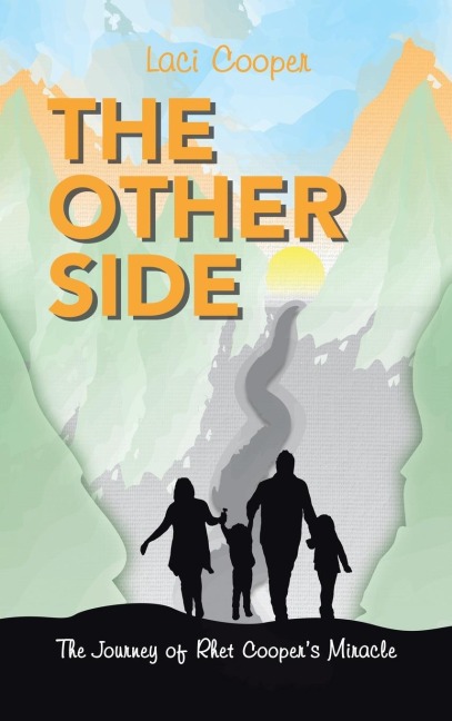The Other Side: The Journey of Rhet Cooper's Miracle