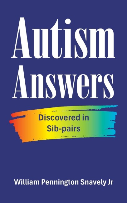Autism Answers: Discovered in Sib-pairs