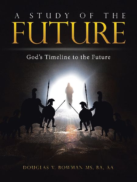 A Study of the Future: God's Timeline to the Future