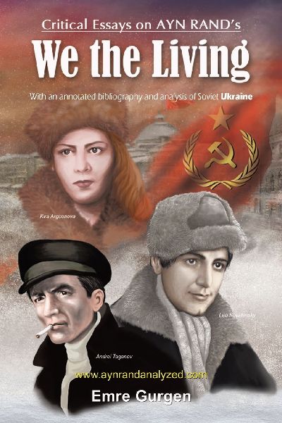Critical Essays on Ayn Rand's "We the Living": With a 200 page annotated bibliography, a glossary of Soviet terms, and a 1000 entry index