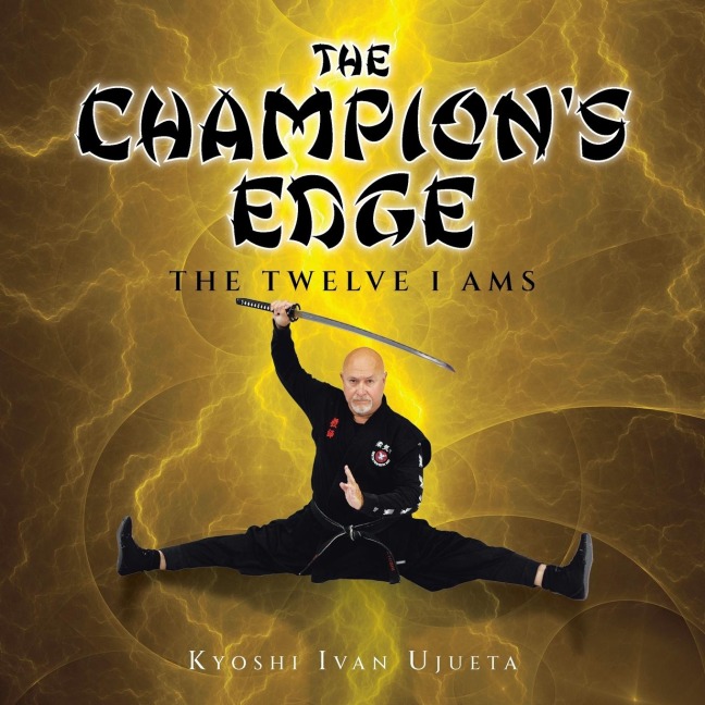 The Champions Edge: The Twelve I AMs