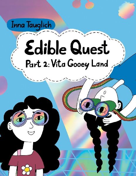 Edible Quest: Part 2: Vita Gooey Land