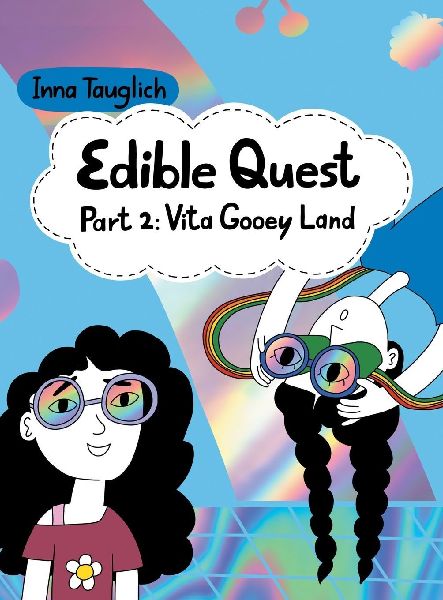 Edible Quest: Part 2: Vita Gooey Land