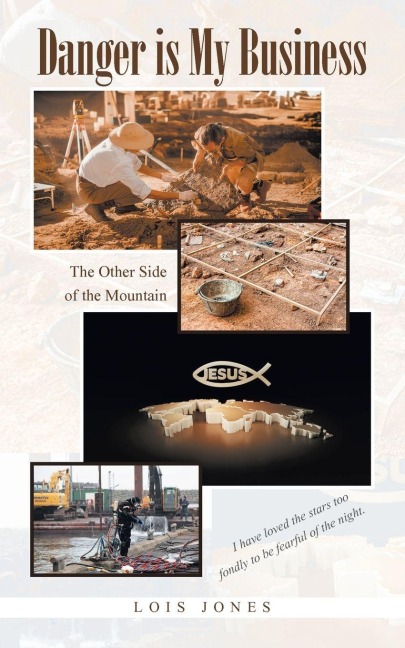 Danger is My Business: The Other Side of the Mountain