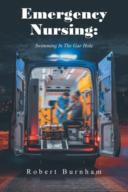 Emergency Nursing: : Swimming In The Gar Hole