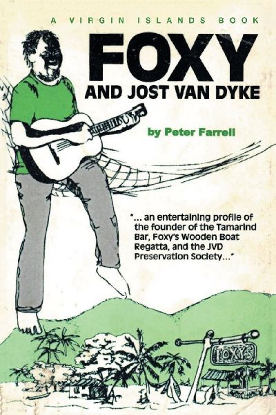 A VIRGIN ISLANDS BOOK: FOXY AND JOST VAN DYKE