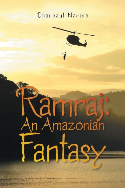 Ramraj: : An Amazonian Fantasy