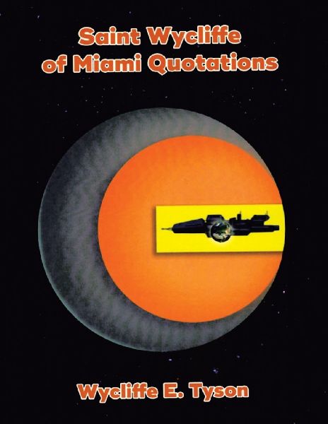 Saint Wycliffe of Miami Quotations