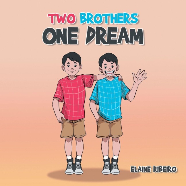 TWO BROTHERS ONE DREAM