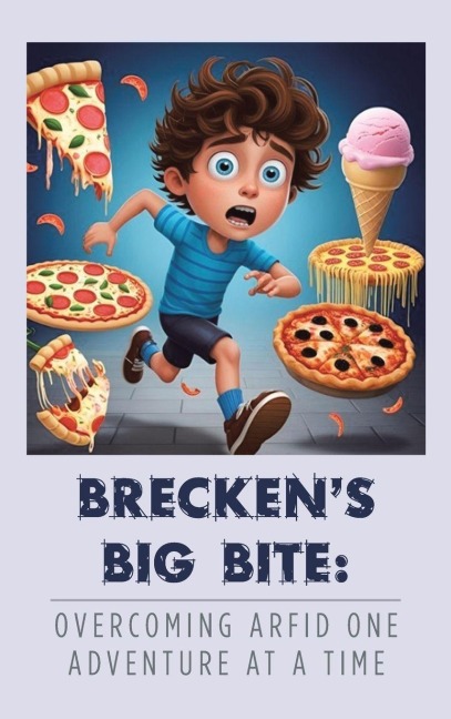 Brecken's Big Bite: Overcoming ARFID One Adventure at a Time