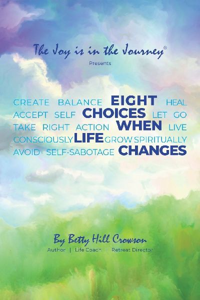 Eight Choices When Life Changes