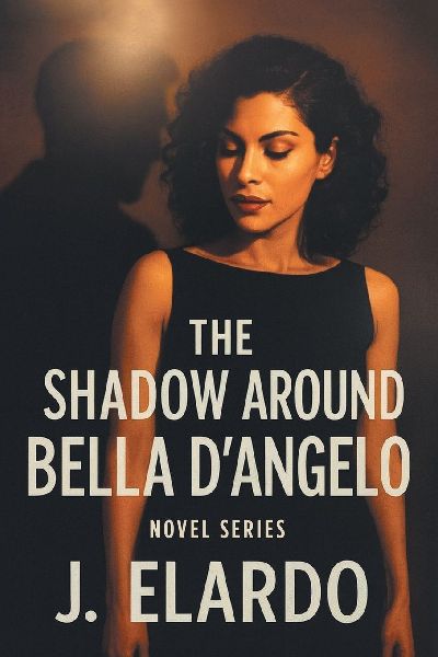 The Shadow Around Bella DAngelo