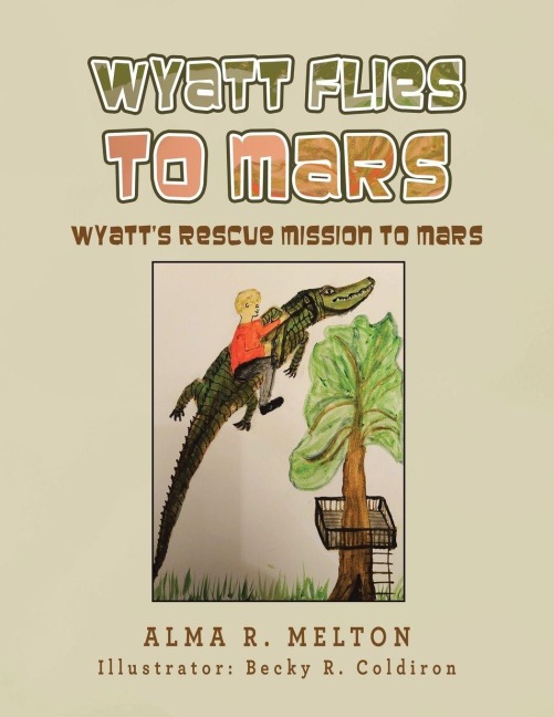 Wyatt Flies To Mars: Wyatt's rescue mission to Mars
