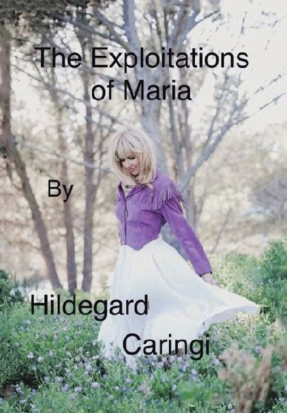 The Exploitations of Maria