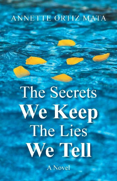 The Secrets We Keep  The Lies We Tell: A Novel