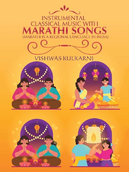 Instrumental Classical Music with Marathi Songs: (Marathi is a regional language in India)