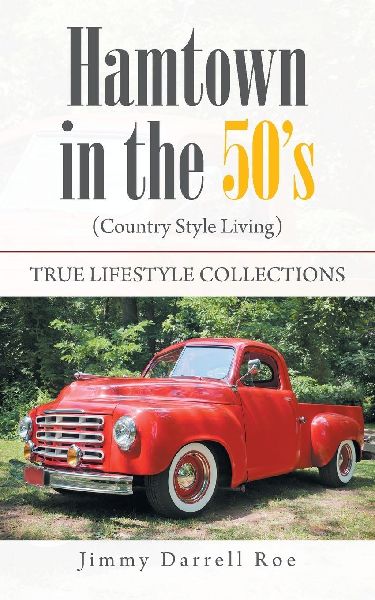Hamtown in the 50's: (Country Style Living)