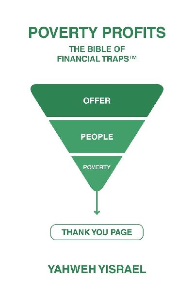 Poverty Profits: The Bible of Financial Traps