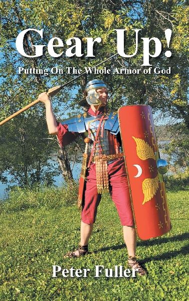 Gear Up!: Putting On The Whole Armor of God