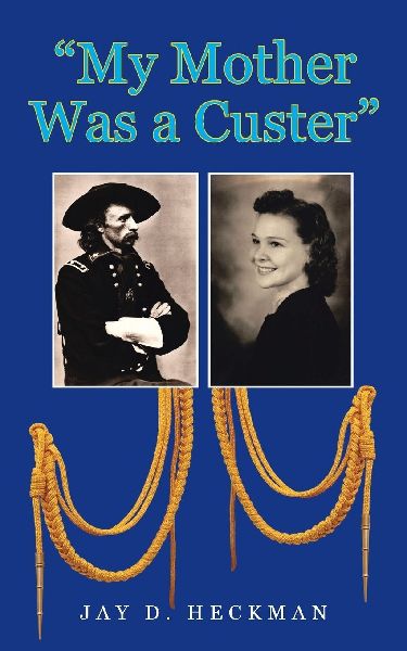 My Mother Was a Custer