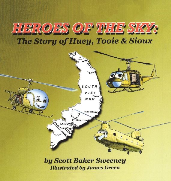 Heroes of the Sky: : The Story of Huey, Tooie & Sioux