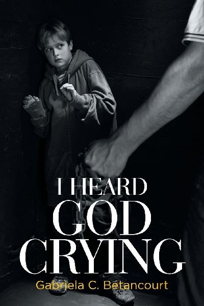 I Heard God Crying