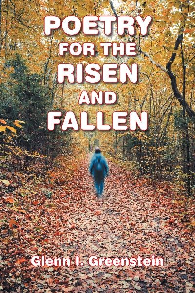 POETRY FOR  the RISEN AND FALLEN