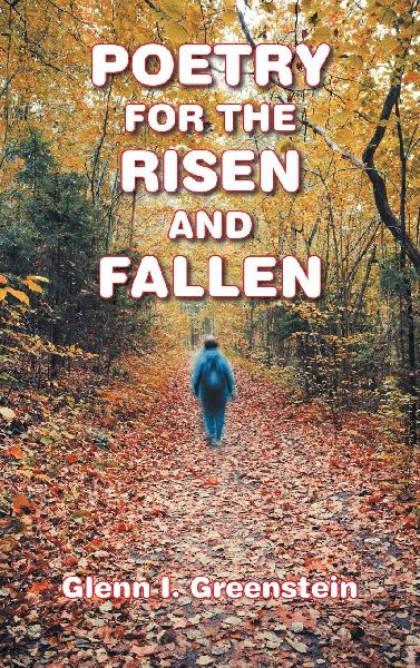 POETRY FOR  the RISEN AND FALLEN