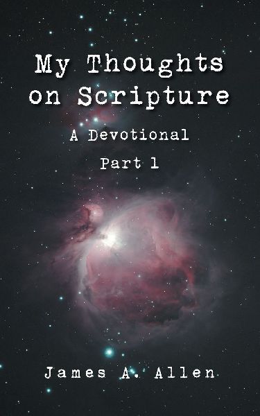 My Thoughts on Scripture: Part 1