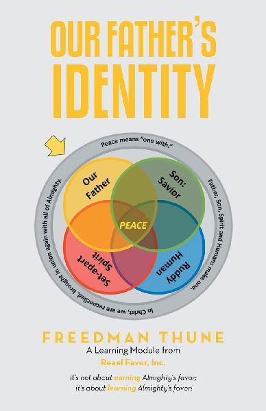 Our Fathers Identity: A Learning Module from Reael Favor, Inc.