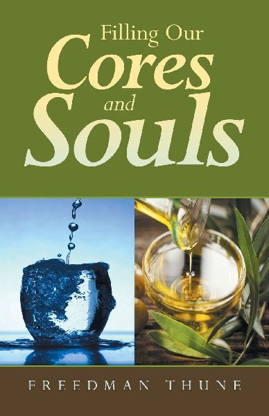 Filling Our Cores and Souls: with The Excellences That Raise Us