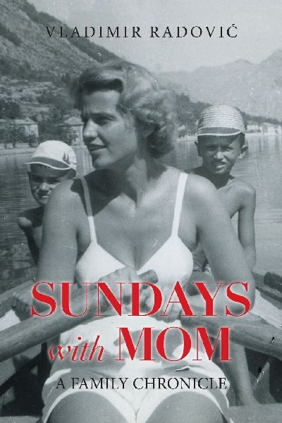 Sundays with Mom: A Family Chronicle