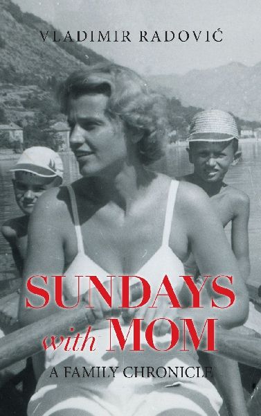 Sundays with Mom: A Family Chronicle
