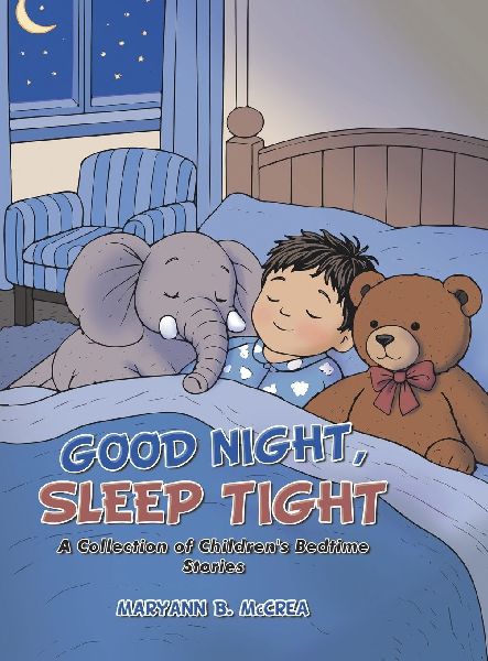 GOOD NIGHT, SLEEP TIGHT: A Collection of Children's Bedtime Stories