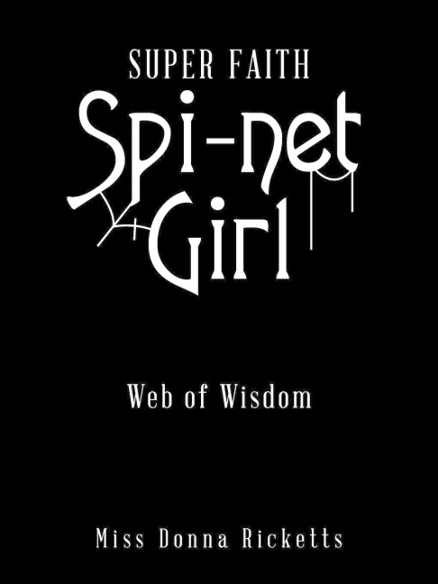 Super Faith Spi-Net Girl: Web of Wisdom